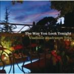 Yahoo! Yahoo!ショッピング(ヤフー ショッピング)Vladimir Shafranov ウラジミールシャフラノフ / Way You Look Tonight:  今宵の君は 国内盤 〔CD〕
