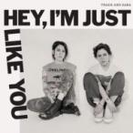 Tegan &amp; Sara / Hey,  I'm Just Like You 輸入盤 〔CD〕