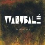 Wanubale / Phosphenes 輸入盤 〔CD〕