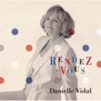 Daniele Vidal ダニエルビダル / RENDEZ-VOUS 〜ランデブー〜 国内盤 〔CD〕