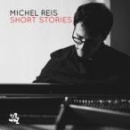 Michel Reis / Short Stories 国内盤 〔CD〕