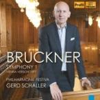Bruckner ブルックナー / 交響曲第1番（1891年ウィーン版）　ゲルト・シャラー＆フィルハーモニー・フェスティ