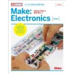 Make: Electronics 作ってわかる電気と電子回路の基礎 Make: PROJECTS / Platt, Charles  〔本〕