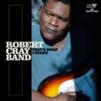 Robert Cray Band / That's What I Heard 輸入盤 〔CD〕