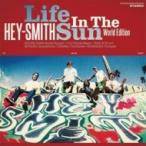 HEY-SMITH ヘイスミス / Life In The Sun World Edition  〔CD〕