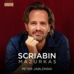 Scriabin スクリャービン / マズルカ集　ペーテル・ヤブロンスキー 輸入盤 〔CD〕