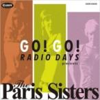 Paris Sisters / Go! Go! Radio Days Presents The Paris Sisters  国内盤 〔CD〕