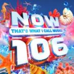 NOW（コンピレーション） / Now That's What I Call Music 106 (2CD) 輸入盤 〔CD〕