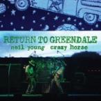 Neil Young &amp; Crazy Horse / Return To Greendale (デラックスエディション)(2枚組アナログレコード+2CD+Bluray+DVD)  〔LP〕