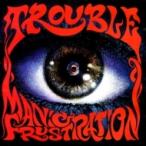Trouble / Manic Frustration записано в Японии (CD)