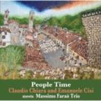 Claudio Chiara / Emanuele Cisi / People Time 国内盤 〔CD〕