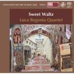 Luca Begonia / Sweet Waltz 国内盤 〔SACD〕