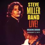 Steve Miller スティーブミラー / Live! Breaking Ground  /  August 3,  1977 輸入盤 〔CD〕