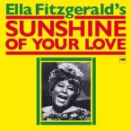 Ella Fitzgerald エラフィッツジェラルド / Sunshine Of Your Love 輸入盤 〔CD〕