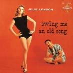 Julie London ジュリーロンドン / Swing Me An Old Song  国内盤 〔CD〕
