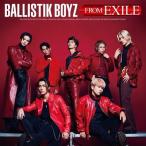 BALLISTIK BOYZ from EXILE TRIBE / BALLISTIK BOYZ FROM EXILE 【CD+DVD】  〔CD Maxi〕
