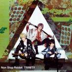 Non Stop Rabbit / TRINITY (CD)