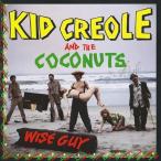 Kid Creole &amp; The Coconuts / Wise Guy 輸入盤 〔CD〕