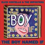 Elvis Costello &amp; The Imposters / Boy Named If 輸入盤 〔CD〕