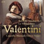 ヴァレンティーニ、ロベルト（1680-1750） / リコーダー・ソナタ集　カペラ・ムジカーレ・エンリコ・ストゥア