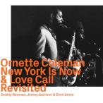 Ornette Coleman オーネットコールマン / New York Is Now  &amp;  Love Call Revisited 輸入盤 〔CD〕
