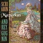 Scriabin スクリャービン / マズルカ集　アンドレイ・ググニン 輸入盤 〔CD〕