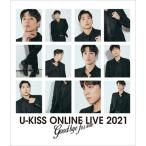 U-kiss ユーキス / U-KISS ONLINE LIVE 2021 〜Goodbye for now〜 (Blu-ray2枚組)  〔BLU-RAY DISC〕