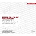 ポラドフスキ、シュテファン・ボレスワフ（1902-1967） / 交響曲第3番、ヴァイオリン協奏曲、コントラバス協奏