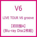 V6 / LIVE TOUR V6 groove 【初回盤A】(Blu-ray2枚組)  〔BLU-RAY DISC〕