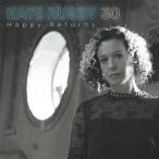 Kate Rusby Kate las Be / 30: Happy Returns (Deluxe Edition) зарубежная запись (CD)