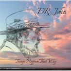 Dr. John ドクタージョン / Things Happen That Way 輸入盤 〔CD〕