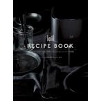 loil RECIPE BOOK  /  ロイル レシピ ブック 1台6役のマルチクッカーで作るほったらかしローカーボ料理 / 藤本なお