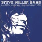 Steve Miller スティーブミラー / Recall The Beginning...a Journey From Eden 輸入盤 〔CD〕