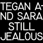 Tegan &amp; Sara / Still Jealous (アナログレコード)  〔LP〕