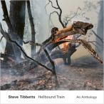 Steve Tibbetts スティーブチベッツ / Hellbound Train:  An Anthology 輸入盤 〔CD〕