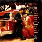 Christian Mcbride Christian makb ride / Gettin' To It записано в Японии (SHM-CD)