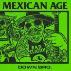 MEXICAN AGE / DOWN BRO. (CD+DVD) (CD)