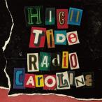 Radio Caroline レディオキャロライン / High Tide  〔CD〕