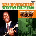 Wes Montgomery/Wynton Kelly ウェスモンゴメリー/ウィントンケリー / Maximum Swing:  The Unissued 1965 Half Note Recordings 輸入盤