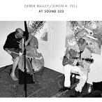 Derek Bailey / Simon H Fell / At Sound 323  〔LP〕