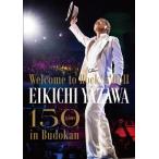 ig / `Welcome to Rock'n'Roll` EIKICHI YAZAWA 150times in Budokan (2DVD)  kDVDl