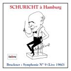 Bruckner ブルックナー / 交響曲第9番　カール・シューリヒト＆北ドイツ放送交響楽団（1960）（日本語解説付）