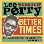 オムニバス(コンピレーション) / Lee Scratch Perry Presents Better Days - The Jamaican Upsetter Singles 1971 Chapter II 輸入盤 〔CD
