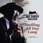 Big Daddy Wilson / Smiling All Day Long 輸入盤 〔CD〕