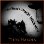 Theo Hakola / Thruth And Common Decency (LP)