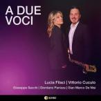 Lucia Filaci / Vittorio Cuculo / Due Voci зарубежная запись (CD)