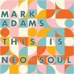 ショッピングTHIS Mark Adams / This Is Neo-soul  〔LP〕