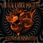 Black Label Society ブラックレーベルソサエティ / Engines Of Demolition 輸入盤 〔CD〕