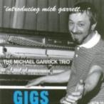 Michael Garrick マイケルガーリック / Gigs:  Introducing Mick Garrett 輸入盤 〔CD〕