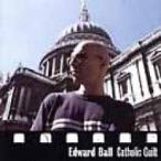 Edward Ball (Ed Ball) / Catholic Guilt 輸入盤 〔CD〕